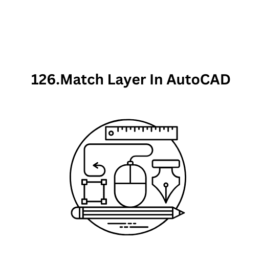 126.Match Layer In AutoCAD